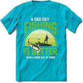 A Bad Day Fishing - Vissen T-Shirt | Groen | Grappig Verjaardag Vis Hobby Cadeau Shirt | Dames - Heren - Unisex | Tshirt Hengelsport Kleding Kado - Blauw - M