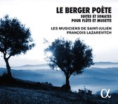 Les Musiciens De Saint-Julien & Franco Lazarevitch - Le Berger Poete. Suites Et Sonates Pour Flute Et M (CD)