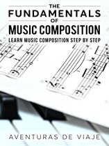Music - The Fundamentals of Music Composition