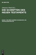 Die Drei AElteren Evangelien. Die Apostelgeschichte