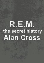 The Secret History of Rock - R.E.M.