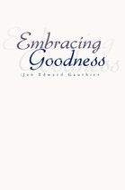 Embracing Goodness