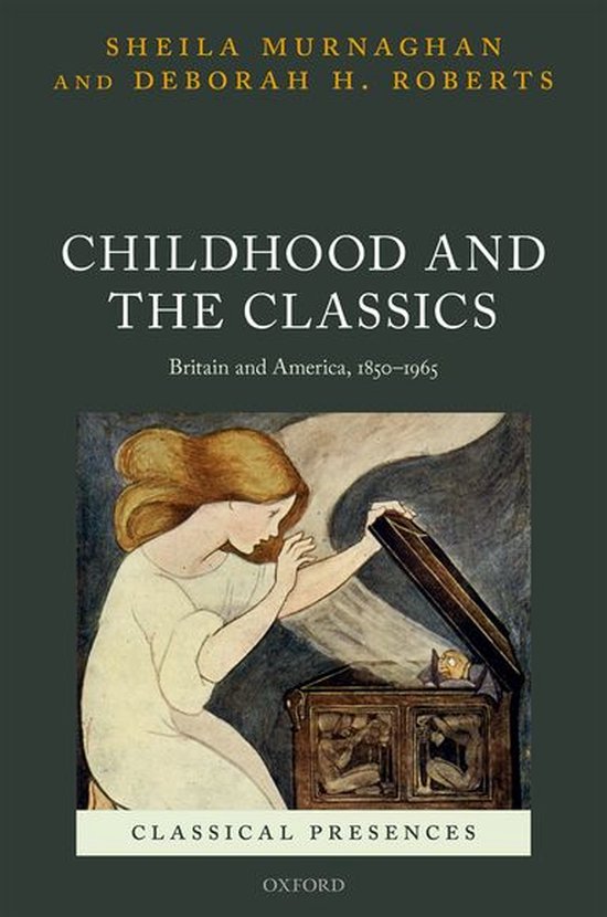 Classical Presences - Childhood and the Classics - cover