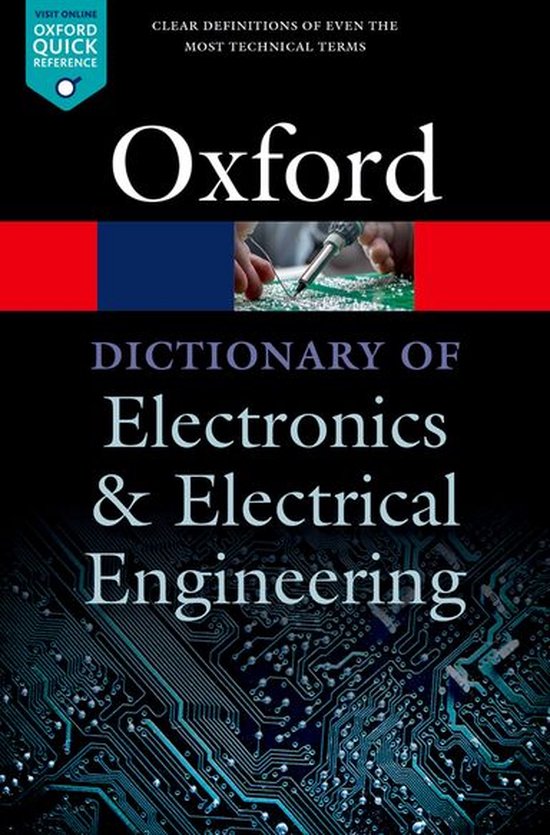 Oxford Quick Reference - A Dictionary of Electronics and Electrical Engineering