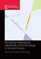 Routledge International Handbooks - Routledge International Handbook of the Sociology of Art and Culture