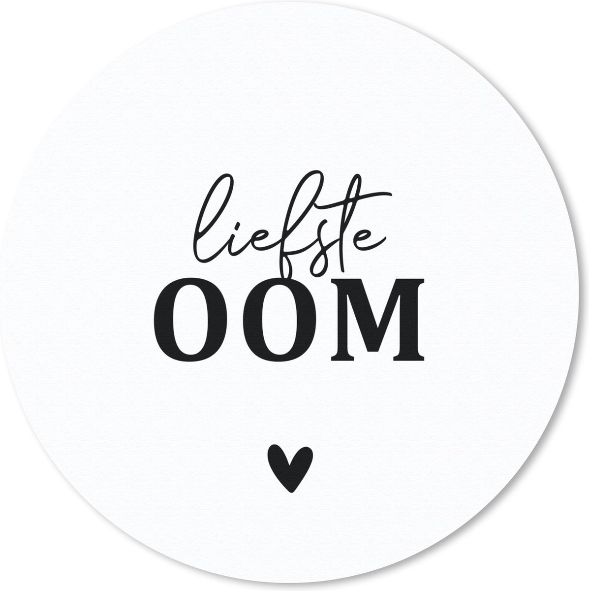 Muismat rond 30x30 cm - Mousepad 'Liefste oom' - Spreuken - Quotes - Ronde muismatten