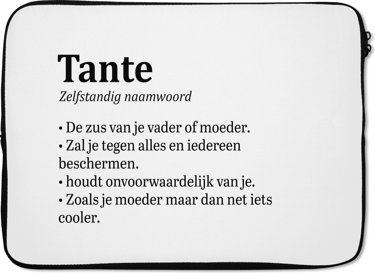 Laptophoes 14 inch - 'Tante' - Spreuken - Woordenboek - Quotes - Laptop sleeve - Binnenmaat 33x23 cm - Zwarte achterkant