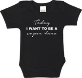 Romper - Today i want to be a super hero - maat 62 - korte mouwen - baby - baby kleding jongens - baby kleding meisje - rompertjes baby - rompertjes baby met tekst - kraamcadeau me