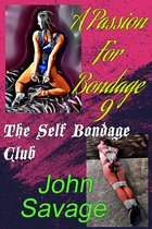 A Passion for Bondage 9: The Self-Bondage Club