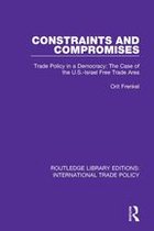 Routledge Library Editions: International Trade Policy - Constraints and Compromises