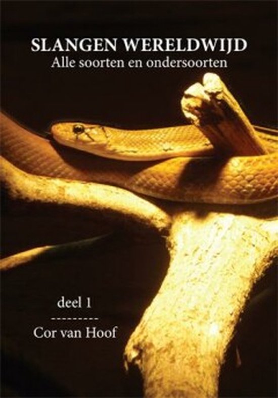 Cover van het boek 'Slangen wereldwijd / Deel 1'