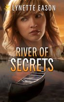 Refuge from Danger 2 - River of Secrets