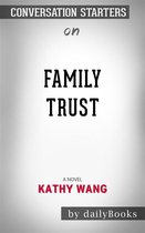 Family Trust: A Novel​​​​​​​ by Kathy Wang Conversation Starters