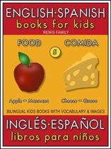 Bilingual Kids Books (EN-ES) 5 - 5 - Food (Comida) - English Spanish Books for Kids (Inglés Español Libros para Niños)