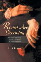 Roses Are Deceiving