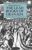 Early Modern History: Society and Culture - The Lead Books of Granada