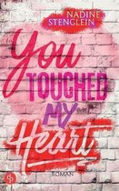 You touched my Heart (Liebe)