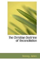 The Christian Doctrine of Reconciliation