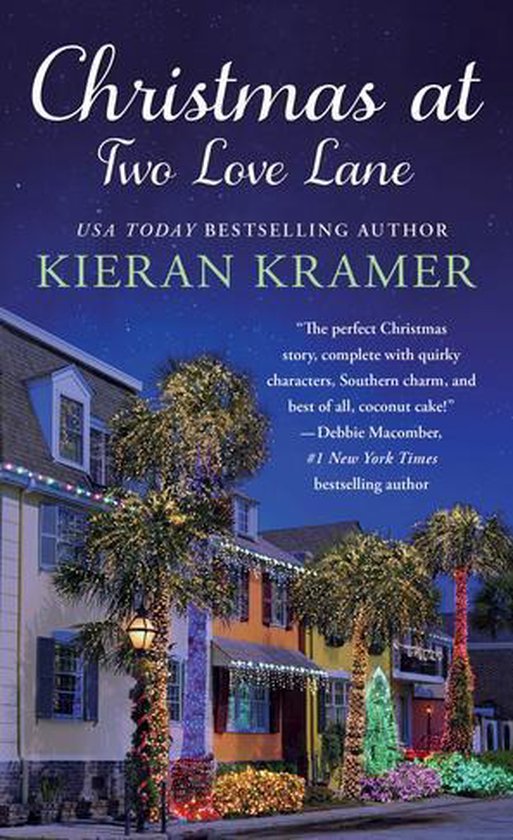 Two Love Lane 1 Christmas at Two Love Lane (ebook), Kieran Kramer