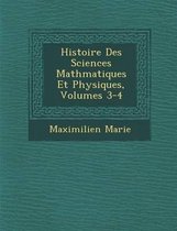 Histoire Des Sciences Math Matiques Et Physiques, Volumes 3-4