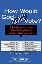 Jewish Arguments- How Would God Really Vote