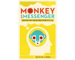 The Monkey Is the Messenger