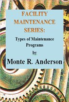 Facility Maintenance Series: Types of Maintenance Programs