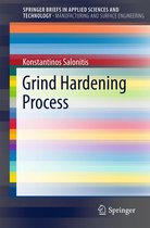 SpringerBriefs in Applied Sciences and Technology - Grind Hardening Process