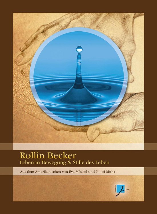 Rollin Becker - Leben in Bewegung & Stille des Lebens - cover