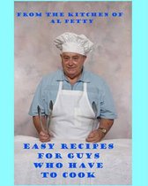 Easy Recipes for Guys Who Have to Cook