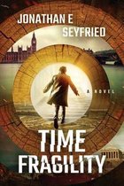 Time Fragility
