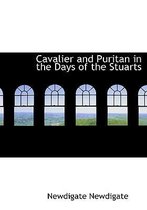 Cavalier and Puritan in the Days of the Stuarts