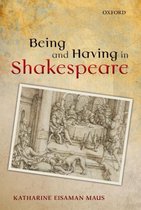 Being & Having In Shakespeare