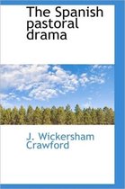The Spanish Pastoral Drama