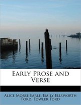 Early Prose and Verse