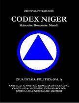 CODEX NIGER Skinestiae. Romaniae. Mundi. - Ziua Intaia
