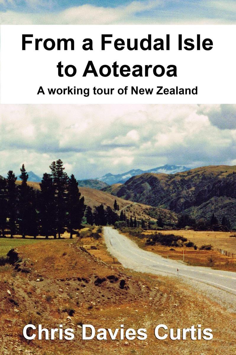 From a Feudal Isle to Aotearoa - Christine Davies Curtis