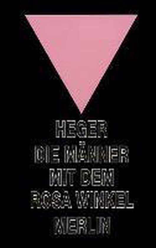 Die Männer mit dem rosa Winkel, Heinz Heger 9783875361247 Boeken
