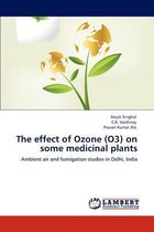 The effect of Ozone (O3) on some medicinal plants