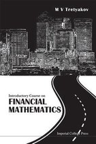 Introductory Course On Financial Mathematics