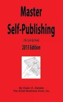 Master Self-Publishing 2013 Edition