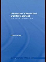 Routledge Contemporary South Asia Series- Federalism, Nationalism and Development