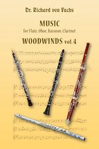Music for Flute, Oboe, Bassoon, Clarinet, Woodwinds Volume 4