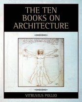 The Ten Books on Architecture