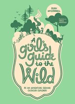 Her Guide to the Wild - A Girl's Guide to the Wild