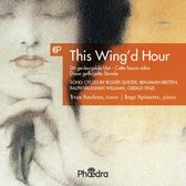 Yves Saelens & Inge Spinette - This Wing'd Hour, Song Cycles By Va (CD)