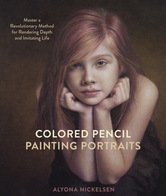 Boek cover Colored Pencil Painting Portraits van Alyona Nickelsen (Paperback)