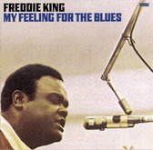 My Feeling For The  Blues =Remastered=//The Blues Re-Issue Of The Year!!