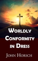 Worldly Conformity in Dress