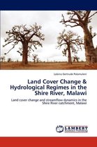 Land Cover Change & Hydrological Regimes in the Shire River, Malawi